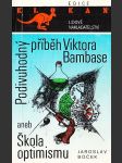 Podivuhodný příběh Viktora Bambase - náhled