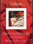 Vláda Karola XII., Storočie Ľudovíta XIV. - náhled