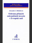 Ochrana přímých zahraničních investic v Evropské unii - náhled