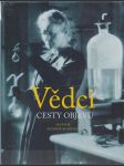 Vědci. Cesty objevů. - náhled