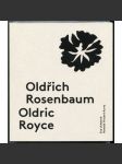 Oldřich Rosenbaum / Oldric Royce: A Life in Fashion in Prague and New York [Design - Profiles - Key Figures, Vol. 4] (English version) - náhled