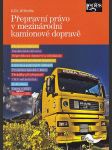Přepravní právo v mezinárodní kamionové dopravě - náhled