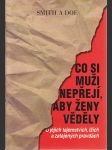 Co si muži nepřejí, aby ženy věděly - o jejich tajemstvích, lžích a zatajených pravdách - náhled