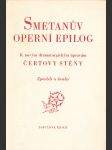 Smetanův operní epilog: k novým dramaturgickým úpravám Čertovy stěny - náhled