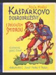 Kašpárkovo dobrodružství s policajtem Šmidrou - náhled