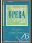 Opera. Průvodce operní tvorbou - náhled
