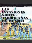Las Invasiones Norte-Americanas en Mexico - náhled