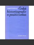 Česká historiografie a pozitivismus - náhled