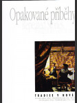 Opakované příběhy - Repeated stories / Wiederholte Geschichten - tradice v novém - katalog výstavy, Brno 29.2.-19.5.1996, Praha 27.6.-1.9.1996 - náhled