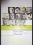 CESTAMI KŘESŤANSKÉ POLITIKY - Biografický slovník k dějinám křesťanských stran v českých zemích - PEHR Michal a kol. - náhled