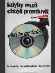 Kdyby muži chtěli promluvit, řekli by asi toto - náhled