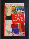 Medium Love - láska ako stejk - náhled