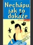 Nechápu, jak to dokáže - náhled