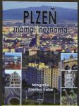 Plzeň známá a neznámá - náhled