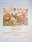 Radosti malých - řada obrázků ze života našich dětí a prostonárodními říkadly - náhled