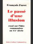 Le passé d’une illusion: Minulost jedné iluze - náhled