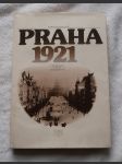 Praha 1921 - Vzpomínky, fakta, dokumenty - náhled