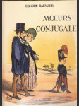 Moeurs Conjugales: Honore Daumier - náhled