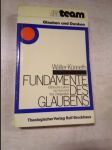 Fundamente des Glaubens - Bibilische Lehre im Horizont des Zeitgeistes - náhled