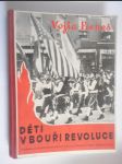 Děti v bouři revoluce - literární obraz práce a bojů amerických Čechoslováků za svobodnou domovinu - náhled