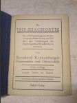 Die Iris-Diagnostik - Iris oder Augendiagnose ist eine wisschenschaftliche Kunst, aus Zeichen und Verfärbungen der Regenbogenhaut Krankheiten zu erkennen - náhled