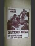 Deutscher Alltag - Ein Gesprächsbuch für Ausländer - náhled