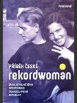 Příběh české rekordwoman - náhled