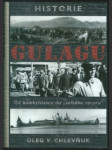 Historie gulagu – od kolektivizace do "velkého teroru" - náhled