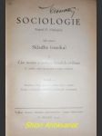 SOCIOLOGIE - Díl III . SKLADBA ( statika ) I. Část úvodní a nauka o činitelích civilisace - CHALUPNÝ Emanuel - náhled