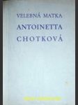 Velebná matka antoinetta chotková první představená vincentina - levý mikuláš - náhled