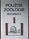 Použitá zoologie - Učebnice pro vys. školy zeměd. 1. díl, Bezobratlí - náhled