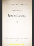 Ignác z loyoly - marcuse ludvík - náhled