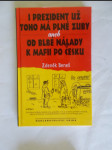 I prezident už toho má plné zuby, aneb, Od blbé nálady k mafii po česku - náhled