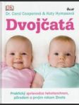 Dvojčatá ( (Praktický sprievodca tehotenstvom, pôrodom a prvým rokom života)  - náhled