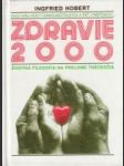 Zdravie 2000 (Životná filozofia na prelome tisícročia) - náhled