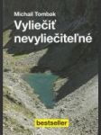 Vyliečiť nevyliečiteľné - náhled