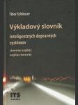 Výkladový slovník inteligentných dopravných systémov slovensko - anglický a anglicko - slovenský - náhled