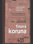 Trnová koruna (Osudy Jiřího Zborníka a píseckých sekyrářu za druhé světové války) - náhled