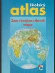 Školský atlas - Zem, krajina, človek, mapa - náhled