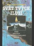 Svět tvých iluzí aneb abeceda psychoemocionálního života - náhled