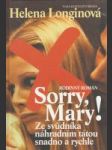 Sorry, Mary ! (Ze svůdníka náhradním tátou snadno a rychle) - náhled