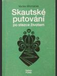 Skautské putování po stezce životem - náhled