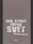 Rok, ktorý zmenil svet - náhled