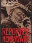 Reportér Hemingway (To pravé miesto) - náhled