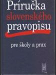 Príručka slovenského pravopisu pre školy a prax - náhled
