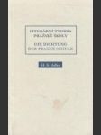 Literární tvorba Pražské školy - Die Dichtung der Prager Schule (dvojjazyčné vydanie) - náhled
