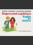 Kisgyermekek angolkőnyve - English for children  - náhled