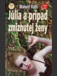 Júlia a prípad zmiznutej ženy - náhled