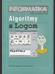 Informatika pre stredné školy - Algoritmy s Logom (Tématický zošit) - náhled