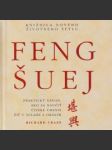 Feng Šuej (Praktický návod, ako sa naučiť čínske umenie žiť v súlade s okolím) - náhled